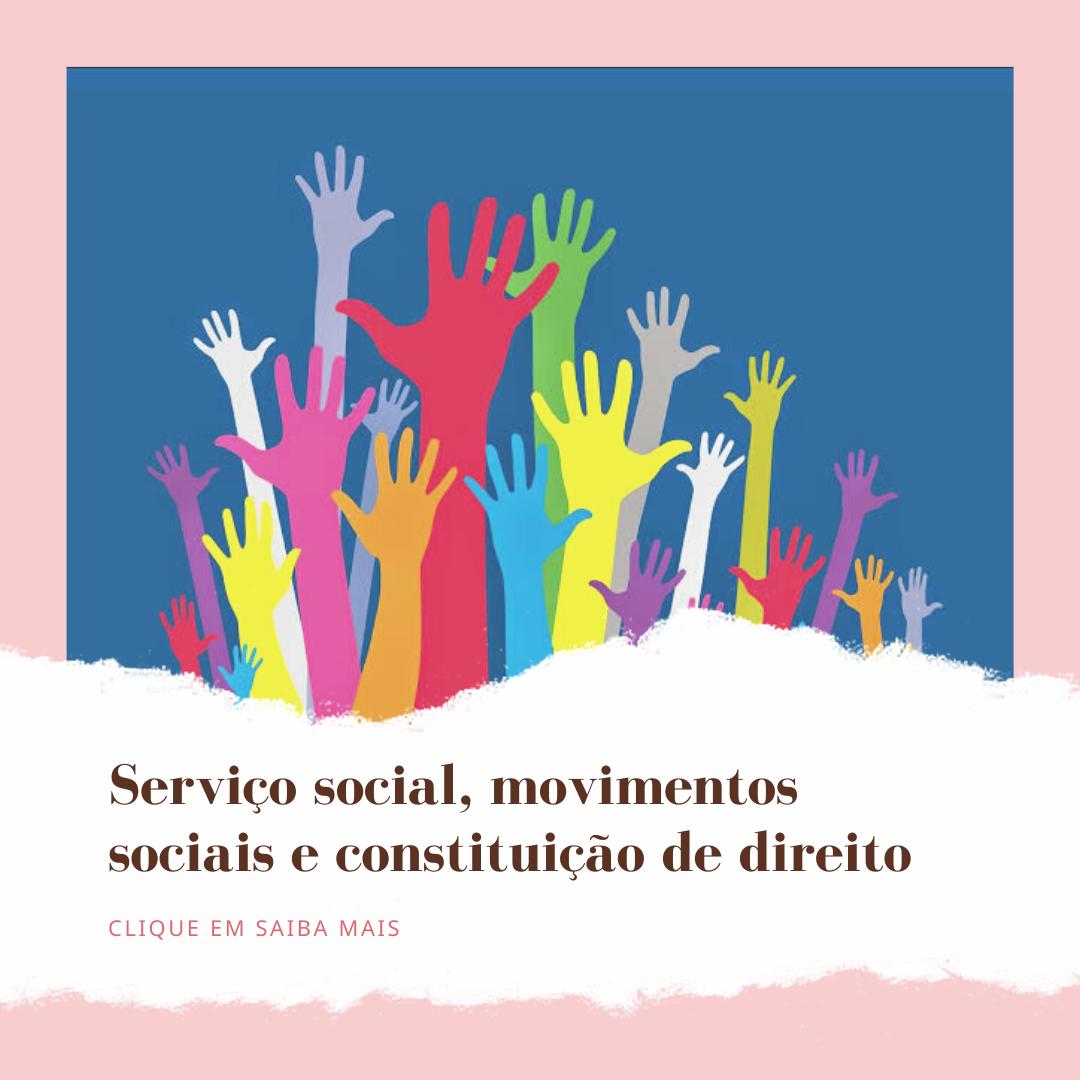 Servio social movimentos sociais e Constituio de direitos